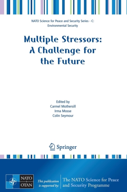 Multiple Stressors: A Challenge for the Future, Paperback / softback Book