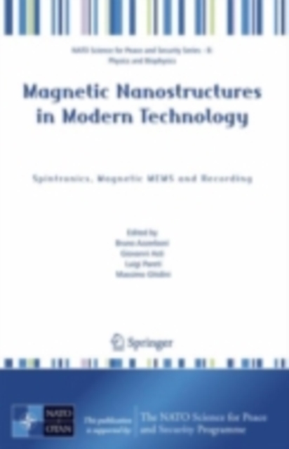 Magnetic Nanostructures in Modern Technology : Spintronics, Magnetic MEMS and Recording, PDF eBook