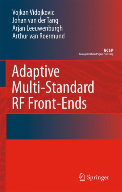 Adaptive Multi-Standard RF Front-Ends, Hardback Book