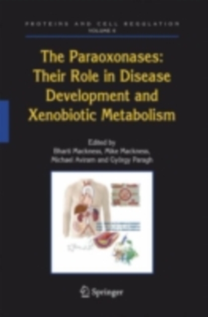 The Paraoxonases: Their Role in Disease Development and Xenobiotic Metabolism, PDF eBook