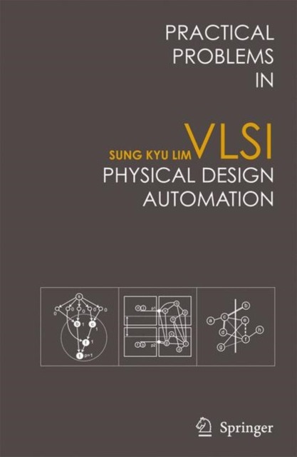 Practical Problems in VLSI Physical Design Automation, Hardback Book