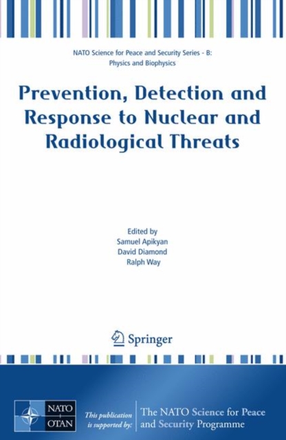 Prevention, Detection and Response to Nuclear and Radiological Threats, Hardback Book