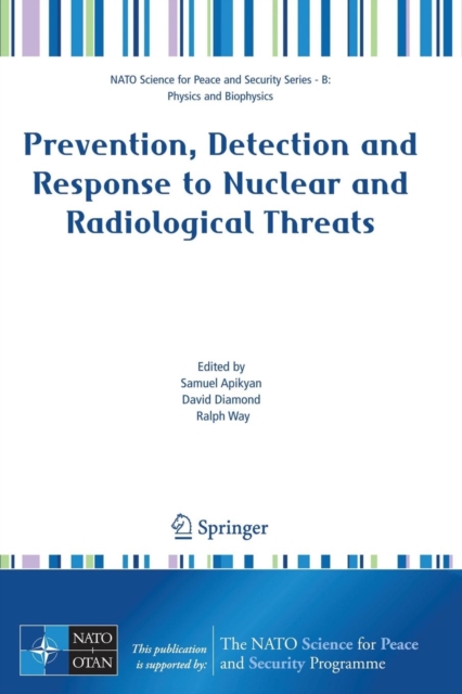 Prevention, Detection and Response to Nuclear and Radiological Threats, Paperback / softback Book