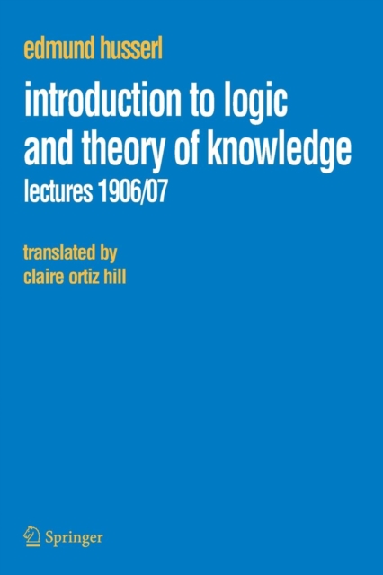 Introduction to Logic and Theory of Knowledge : Lectures 1906/07, Paperback / softback Book