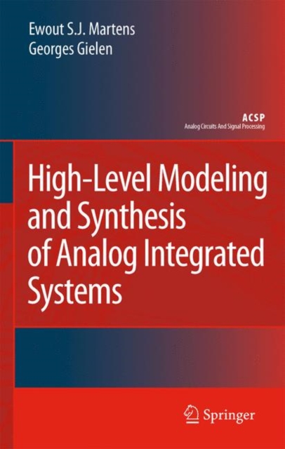 High-level Modeling and Synthesis of Analog Integrated Systems, Hardback Book