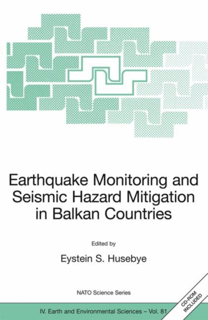 Earthquake Monitoring and Seismic Hazard Mitigation in Balkan Countries, Mixed media product Book