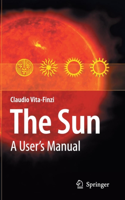 The Sun : A User's Manual, Hardback Book