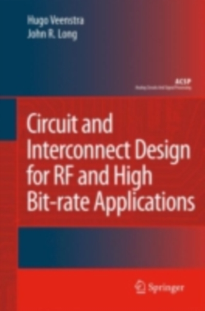 Circuit and Interconnect Design for RF and High Bit-rate Applications, PDF eBook