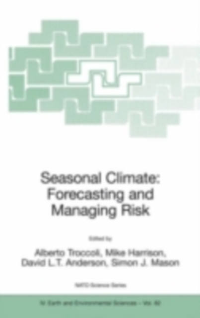 Seasonal Climate: Forecasting and Managing Risk, PDF eBook