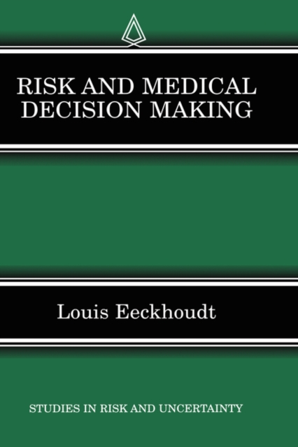 Risk and Medical Decision Making, Hardback Book