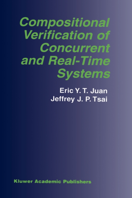 Compositional Verification of Concurrent and Real-Time Systems, Hardback Book