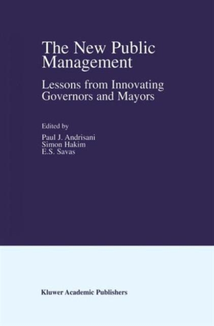 The New Public Management : Lessons from Innovating Governors and Mayors, Paperback / softback Book