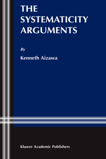 The Systematicity Arguments, Hardback Book