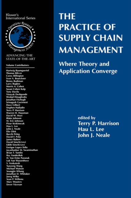 The Practice of Supply Chain Management: Where Theory and Application Converge, Hardback Book