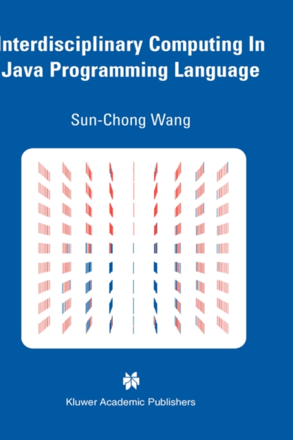 Interdisciplinary Computing in Java Programming, Hardback Book