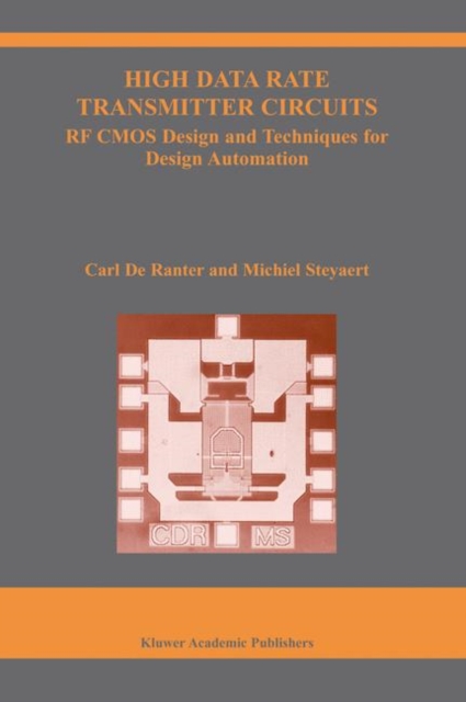 High Data Rate Transmitter Circuits : RF CMOS Design and Techniques for Design Automation, Hardback Book