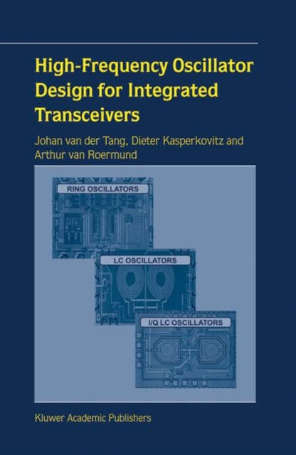 High-Frequency Oscillator Design for Integrated Transceivers, Hardback Book