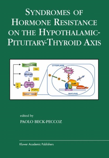 Syndromes of Hormone Resistance on The Hypothalamic-Pituitary-Thyroid Axis, Hardback Book