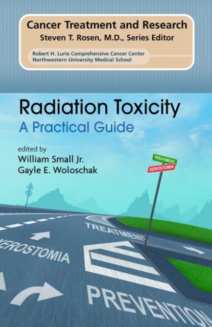 Radiation Toxicity: A Practical Medical Guide, Hardback Book