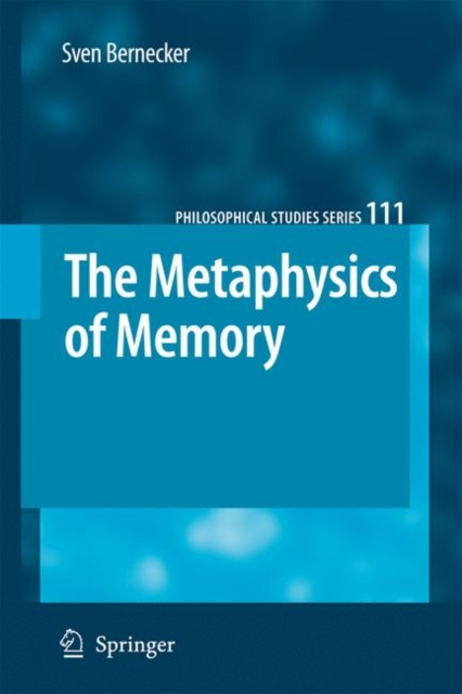 The Metaphysics of Memory, Hardback Book