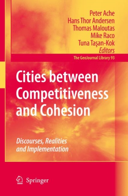 Cities between Competitiveness and Cohesion : Discourses, Realities and Implementation, Hardback Book