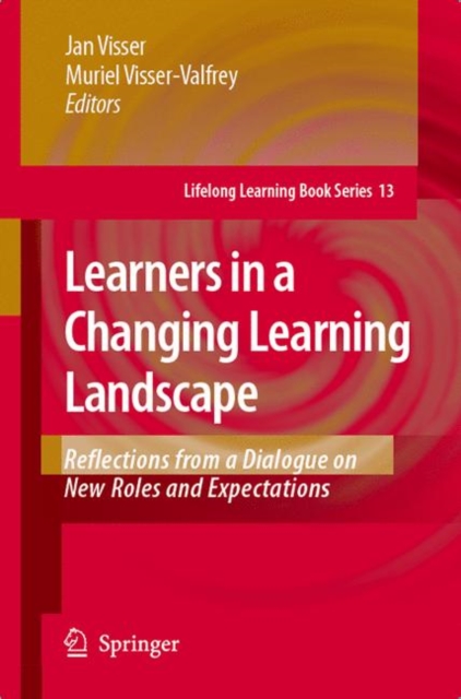 Learners in a Changing Learning Landscape : Reflections from a Dialogue on New Roles and Expectations, Hardback Book