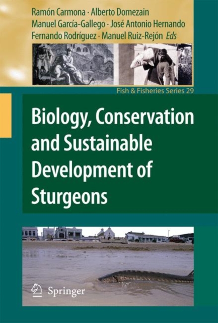 Biology, Conservation and Sustainable Development of Sturgeons, Hardback Book