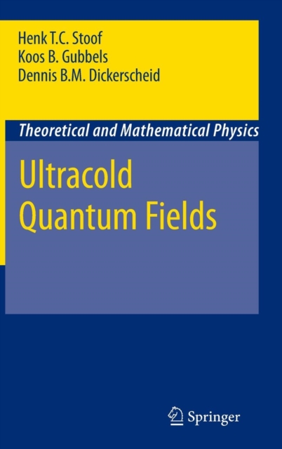 Ultracold Quantum Fields, Hardback Book