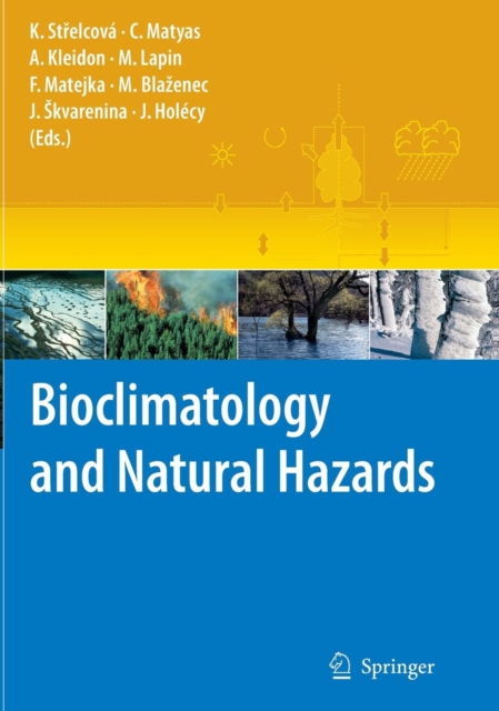 Bioclimatology and Natural Hazards, Hardback Book