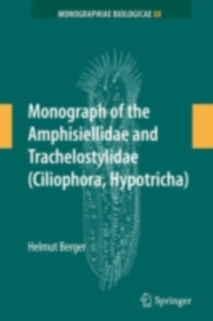 Monograph of the Amphisiellidae and Trachelostylidae (Ciliophora, Hypotricha), PDF eBook