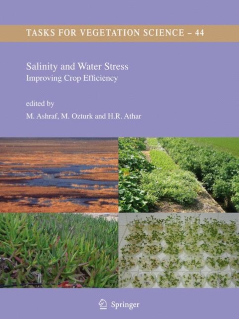 Salinity and Water Stress : Improving Crop Efficiency, Hardback Book