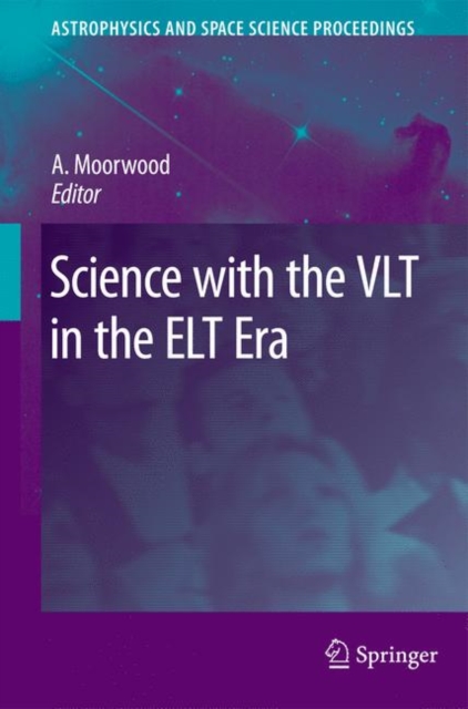 Science with the VLT in the ELT Era, Hardback Book