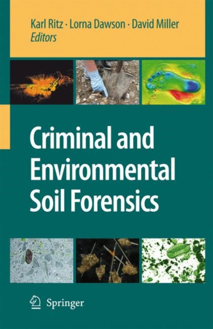 Criminal and Environmental Soil Forensics, Hardback Book