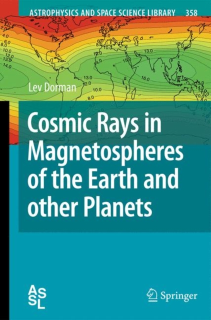 Cosmic Rays in Magnetospheres of the Earth and other Planets, Hardback Book