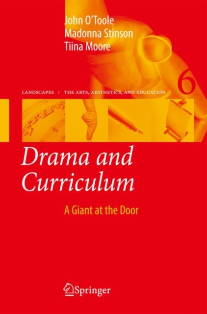 Drama and Curriculum : A Giant at the Door, Hardback Book