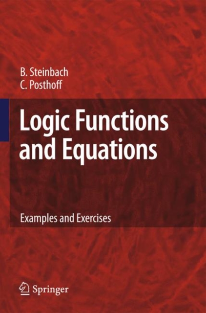 Logic Functions and Equations : Examples and Exercises, Hardback Book