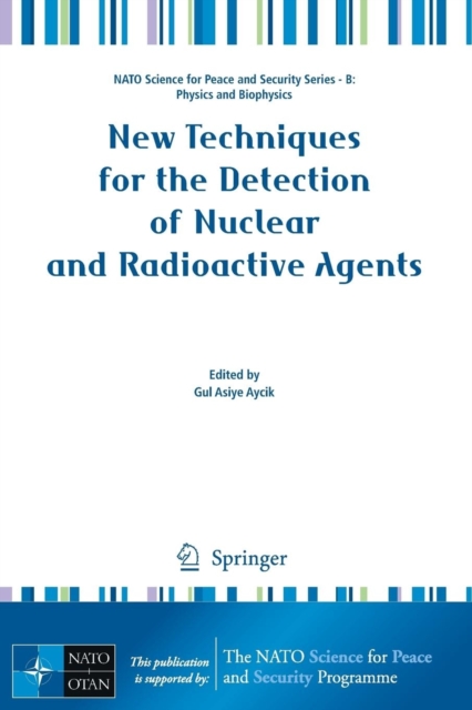 New Techniques for the Detection of Nuclear and Radioactive Agents, Paperback / softback Book