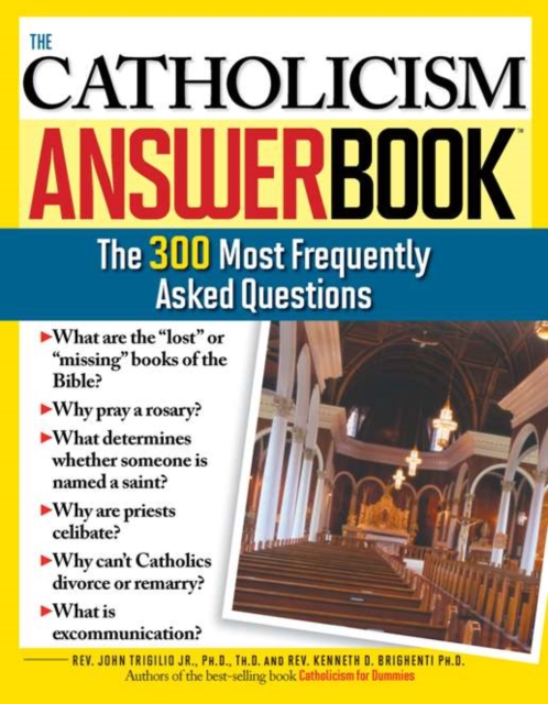 The Catholicism Answer Book : The 300 Most Frequently Asked Questions, EPUB eBook