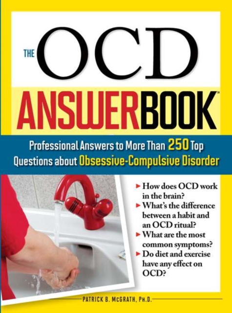 The OCD Answer Book : Professional Answers to More Than 250 Top Questions about Obsessive-Compulsive Disorder, EPUB eBook