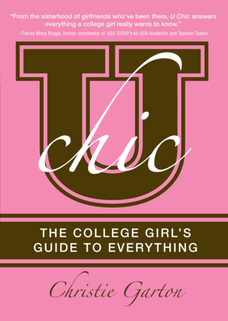 U Chic : The College Girl's Guide to Everything, EPUB eBook