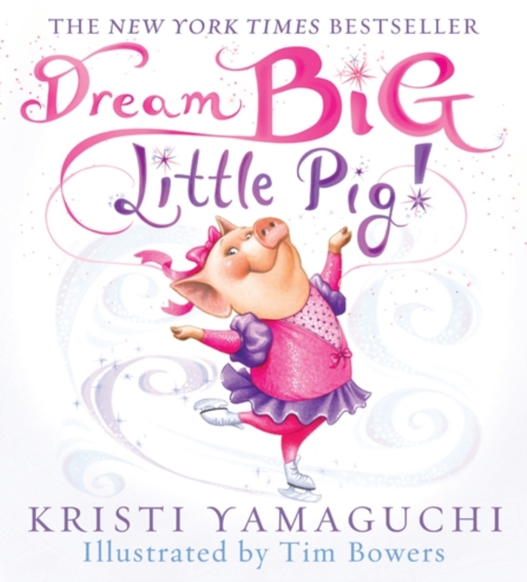 Dream Big, Little Pig!, Hardback Book