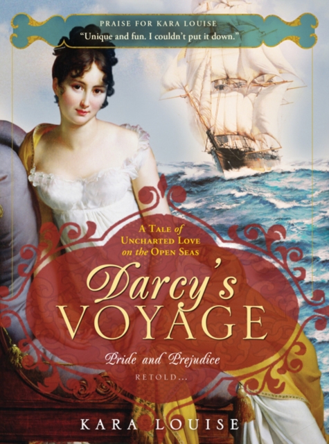 Darcy's Voyage : A tale of uncharted love on the open seas, EPUB eBook