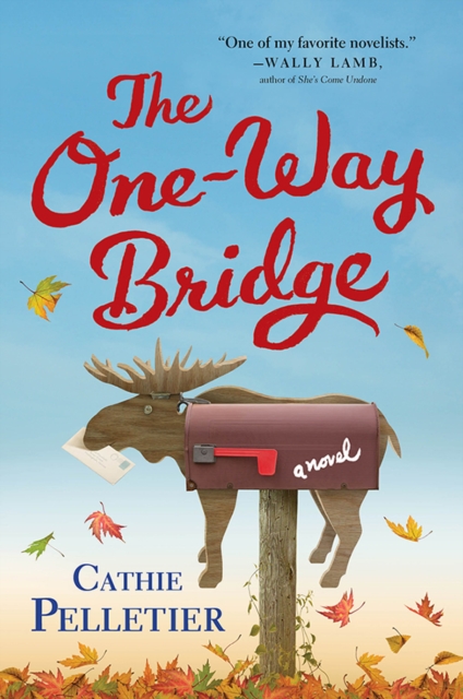 The One-Way Bridge : A Novel, EPUB eBook
