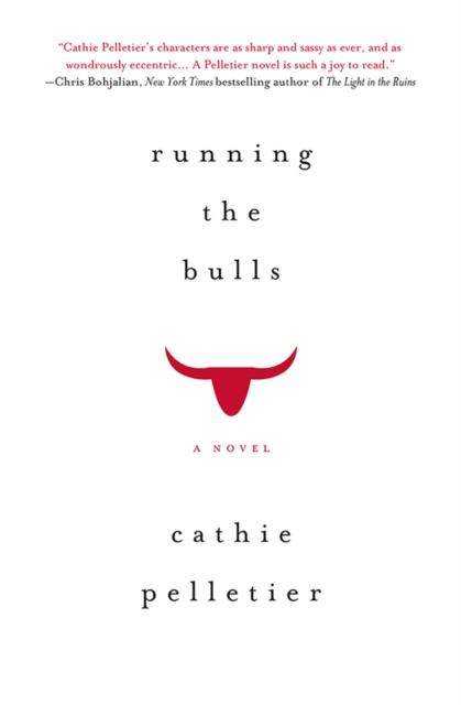 Running the Bulls : A Novel, EPUB eBook