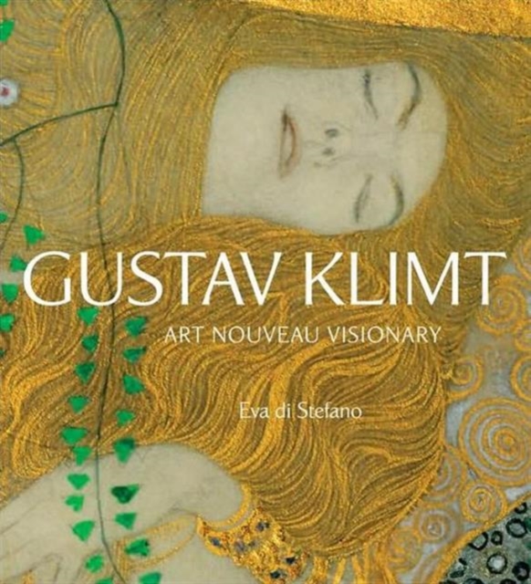 Gustav Klimt : Art Nouveau Visionary, Paperback / softback Book