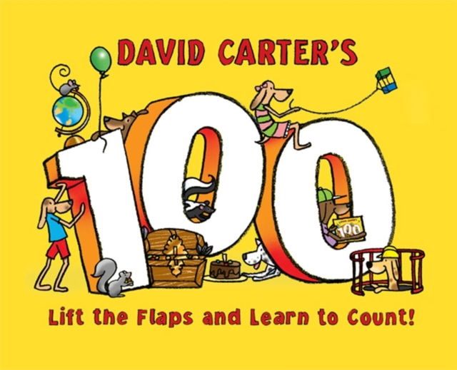 David Carter's 100 : Lift the Flaps and Learn to Count!, Board book Book