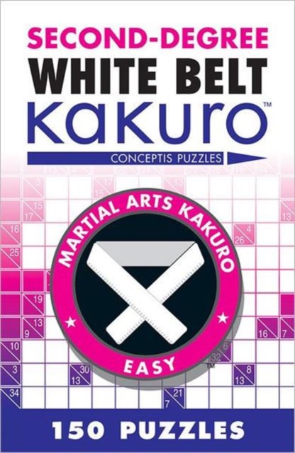Second-Degree White Belt Kakuro, Paperback / softback Book