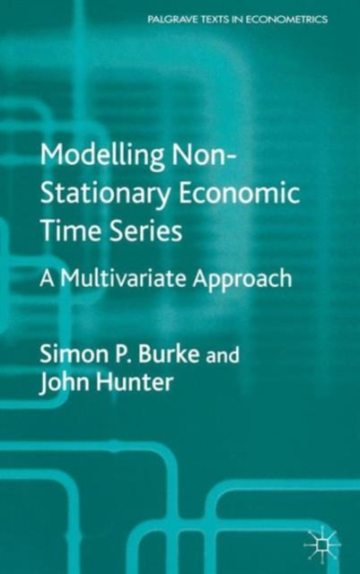 Modelling Non-Stationary Economic Time Series : A Multivariate Approach, Hardback Book