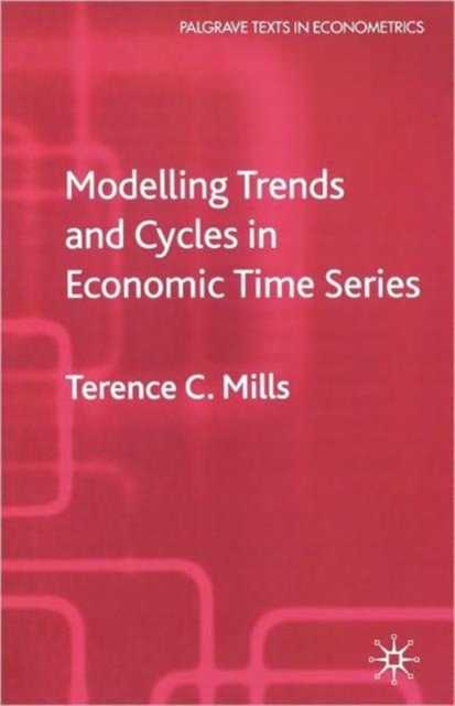 Modelling Trends and Cycles in Economic Time Series, Paperback / softback Book