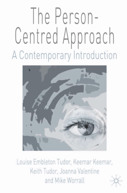 The Person-Centred Approach : A Contemporary Introduction, Paperback / softback Book